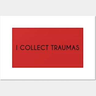 I collect traumas. Posters and Art